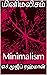 மினிமலிசம்: Minimalism