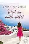 Weil du mich riefst (Inselträume) (German Edition)