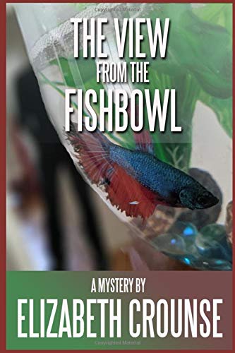 The View from the Fishbowl (Paperback)