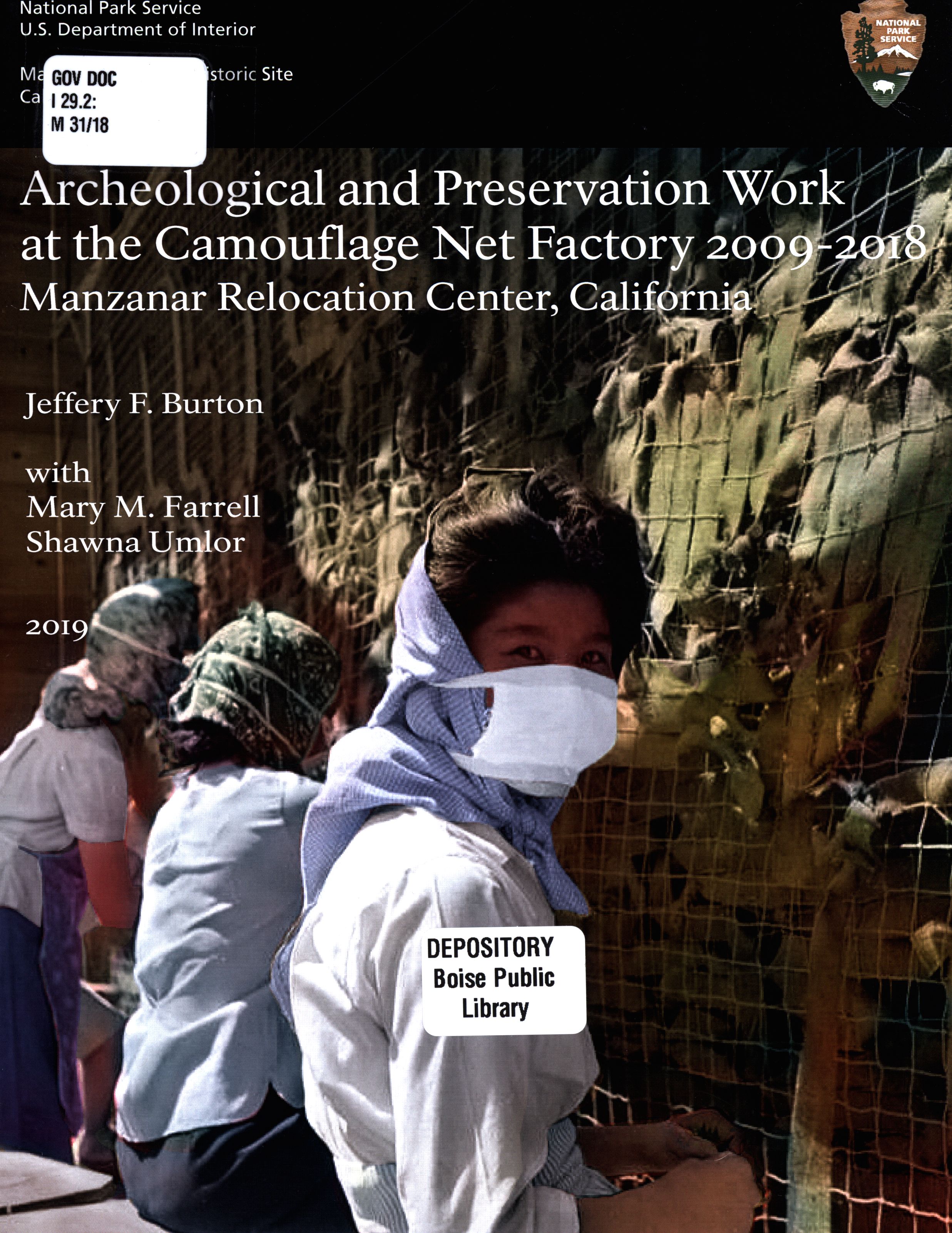 Archeological and preservation work at the camouflage net factory 2009-2018 : Manzanar Relocation Center, California