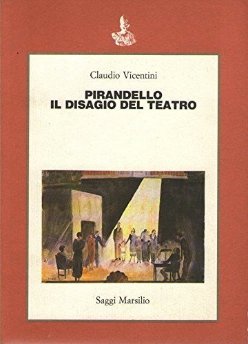 Pirandello: Il disagio del teatro (Paperback)
