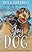 Joy Dog: A True Story of Le...