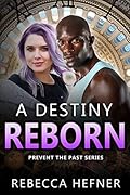 A Destiny Reborn