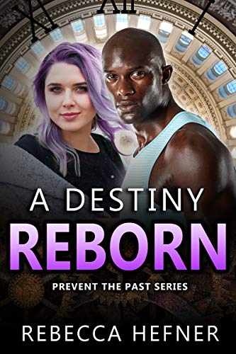 A Destiny Reborn (Prevent the Past #2)