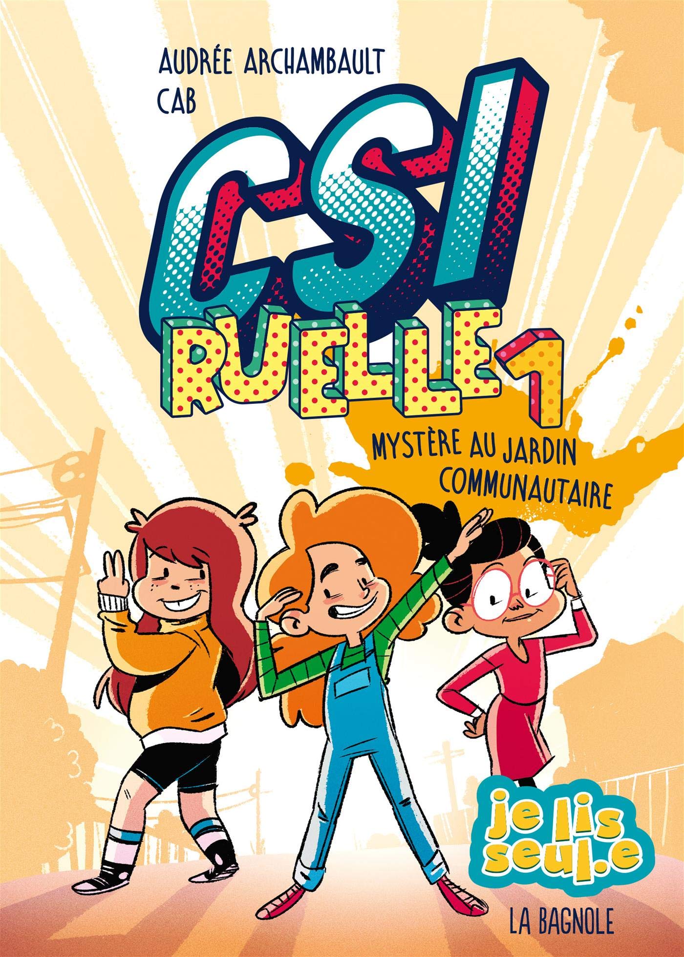 Mystère au jardin communautaire (CSI Ruelle, #1)