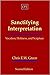 Sanctifying Interpretation:...