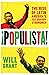 Populista: The Rise of Latin America's 21st Century Strongman