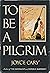 To Be a Pilgrim (First Trilogy, Vol. 2)