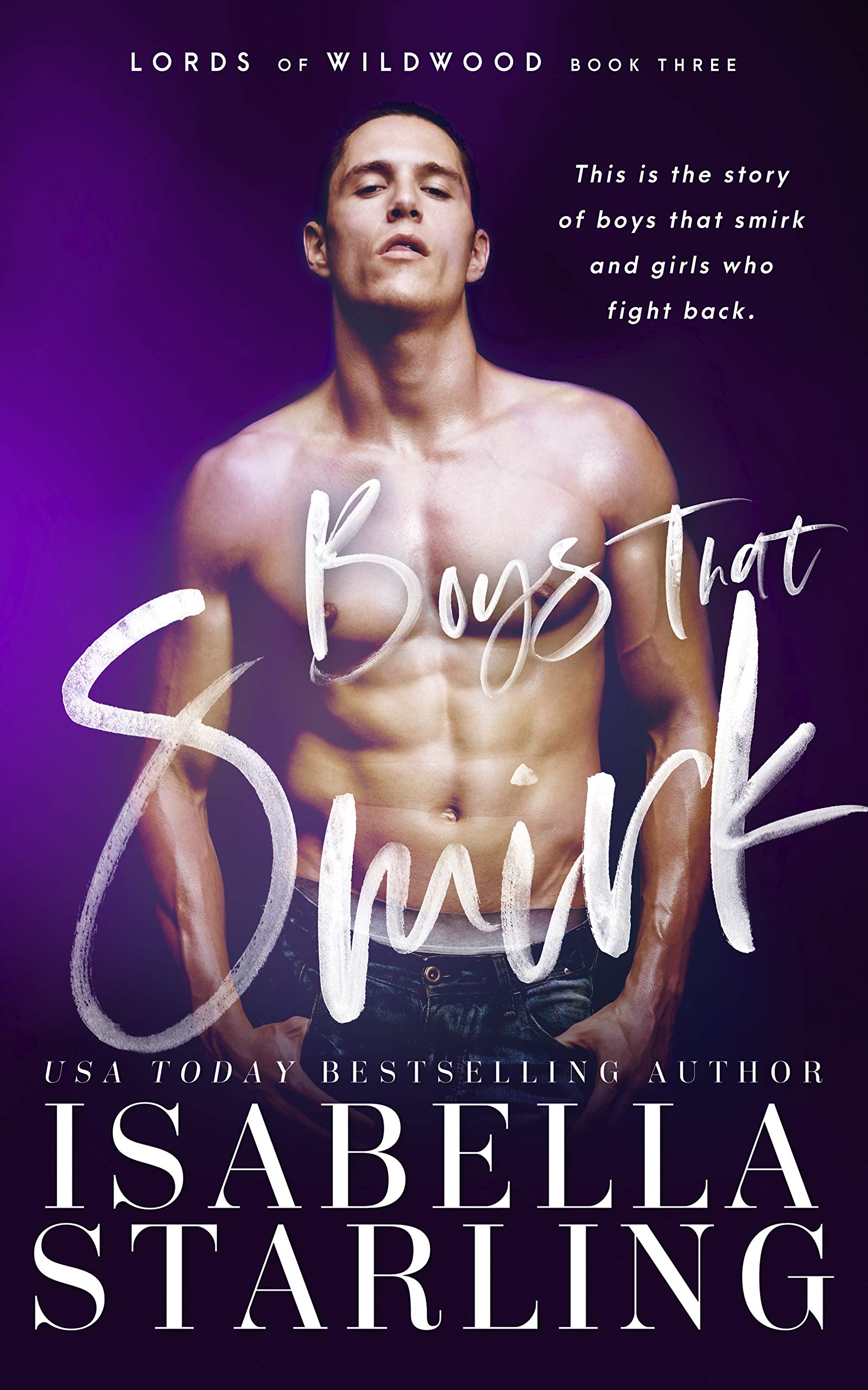 Boys That Smirk (Lords of Wildwood #3)