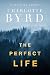 The Perfect Life (The Perfe...