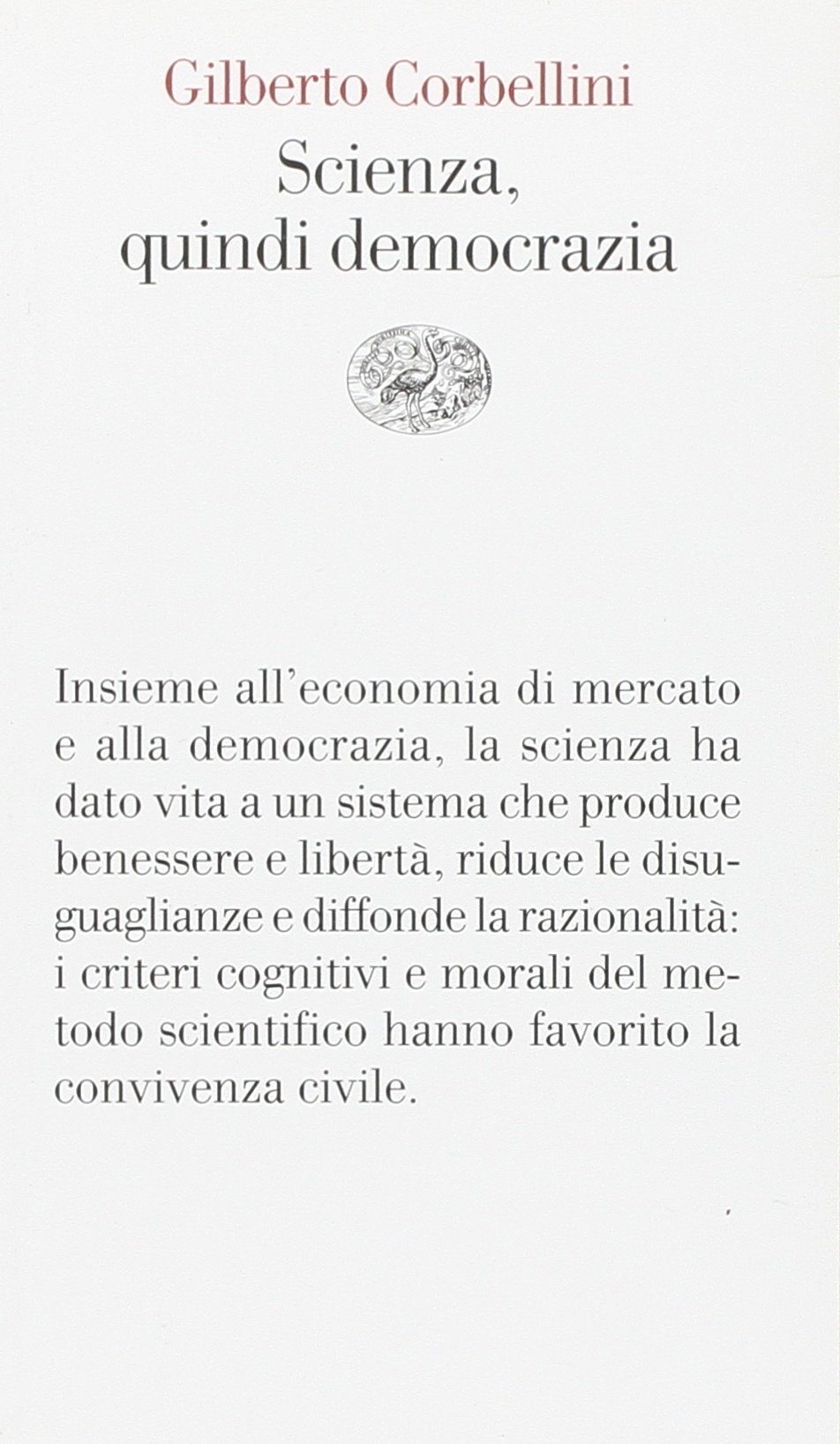 Scienza, quindi democrazia (Paperback)