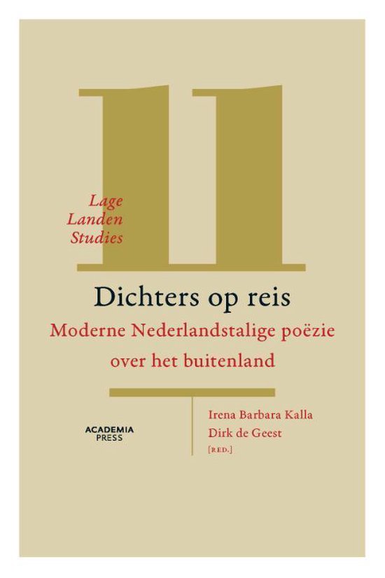 Dichters op reis. Moderne Nederlandstalige poëzie over het buitenland (Lage Landen Studies, #11)