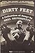 Dirty Feet: A Collection of Songs