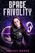 Space Frivolity (Space Tale...