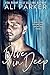 Dive in Deep: Complete Series