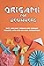 Origami for Beginners: Cute...