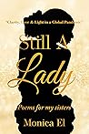 Still a Lady by Monica El
