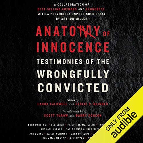 Anatomy of Innocence: Testimonies of the Wrongfully Convicted
