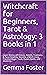 Witchcraft for Beginners, Tarot & Astrology by Gemma Foster