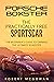 Porsche Boxster: The Practically Free Sportscar: The Beginner's Guide to Owning the Ultimate Roadster