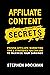 Affiliate Content Secrets: ...