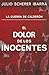 El dolor de los inocentes /...
