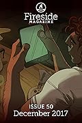 Fireside Magazine Issue 50, December 2017