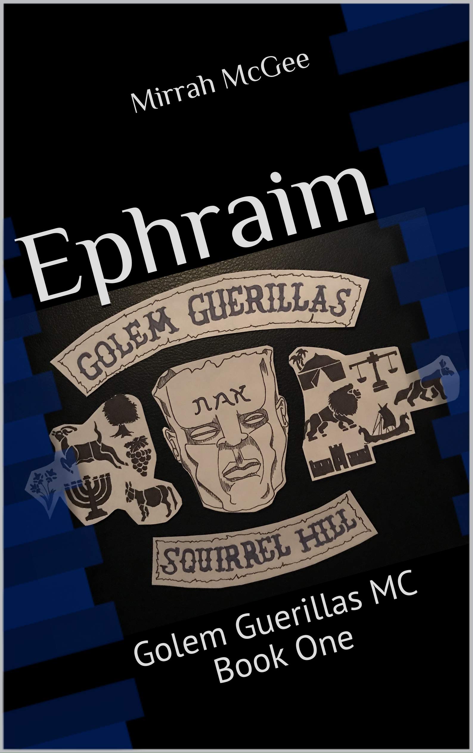 Ephraim (Golem Guerillas MC #1)