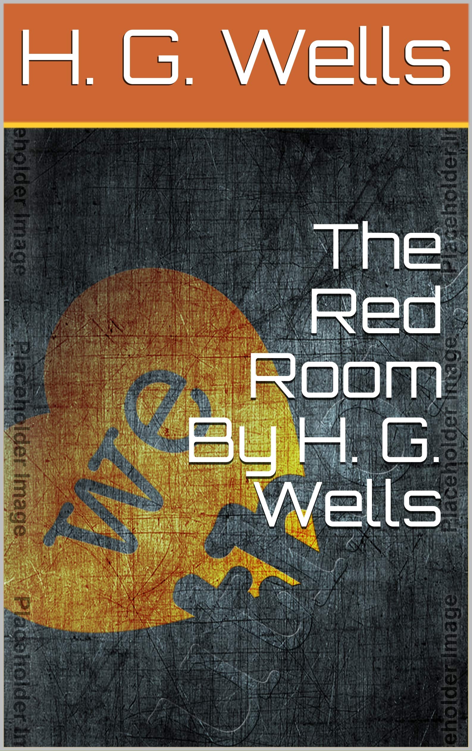 The Red Room By H. G. Wells