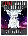 Ecchi Manga Collections: SE Romance Ecchi Manga Ecchi Manga Collections: SE Romance Ecchi Manga
