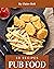 50 Pub Food Recipes: Home C...