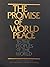 The Promise of World Peace: To the Peoples of the World