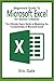 BEGINNERS GUIDE TO MICROSOFT EXCEL FOR SENIOR CITIZENS by Eric Gale