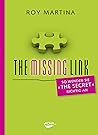 The Missing Link: So wenden Sie "The Secret" richtig an (German Edition)