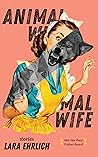Animal Wife by Lara Ehrlich