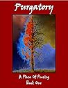 Purgatory; A place of pruning Book 1: Shaylee Escapes Hell
