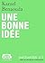 Une bonne idée