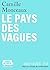 Le Pays des vagues
