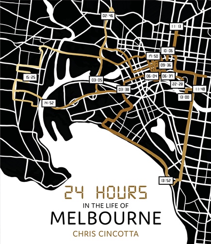 24 Hours in the life of Melbourne (Hardcover)