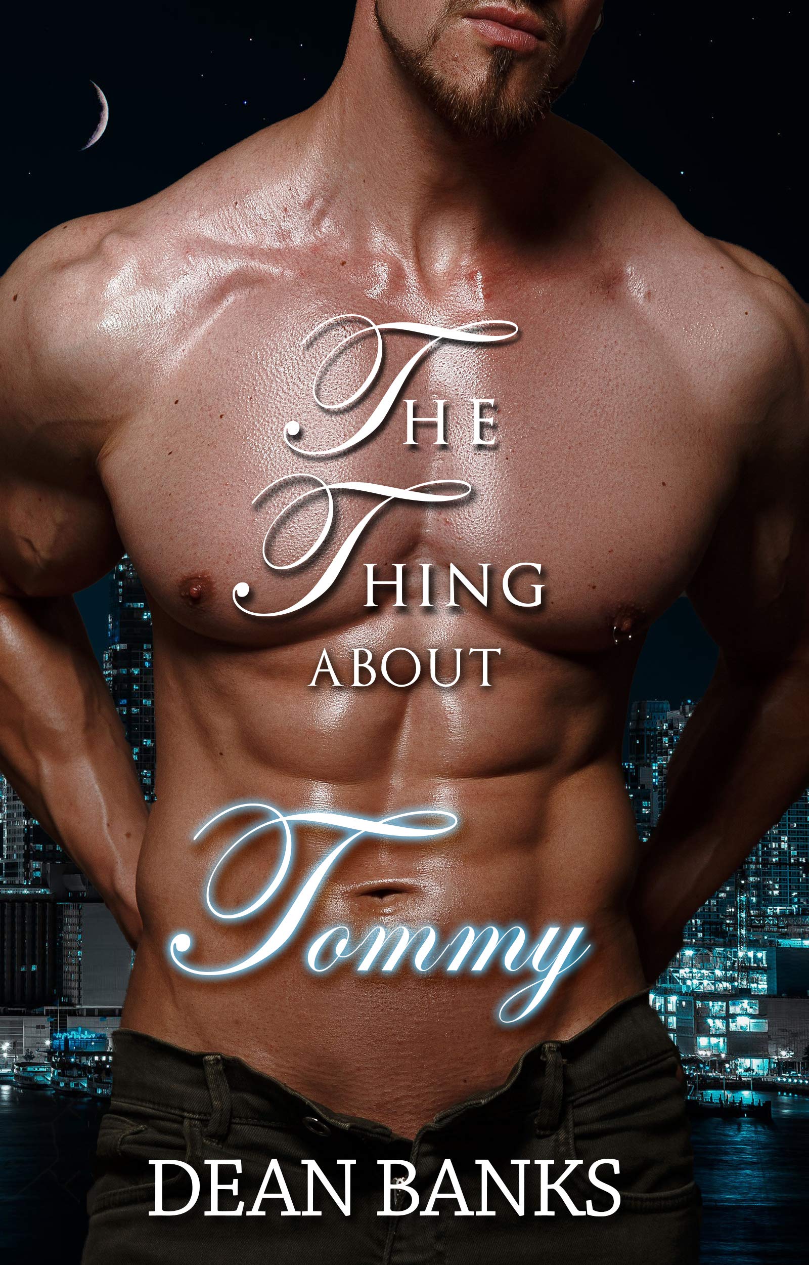 The Thing About Tommy (The Adventures of Tommy and Kyle Book 1)