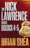 The Nick Lawrence Series: Books 4-5
