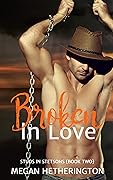 Broken in Love