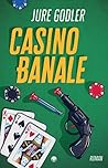 Casino Banale by Jure Godler