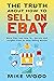 The Truth About How To Sell...