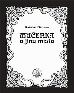 Mučenka a jiná místa