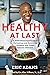 Healthy at Last: A Plant-Based Approach to Preventing and Reversing Diabetes and Other Chronic Illnesses