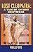 Lost Cleopatra: A Tale of Ancient Hollywood (hardback)