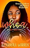 Whoa. by Alexandra Warren