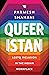 Queeristan: LGBT Inclusion at the Indian Workplace