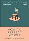 How To Respect My...